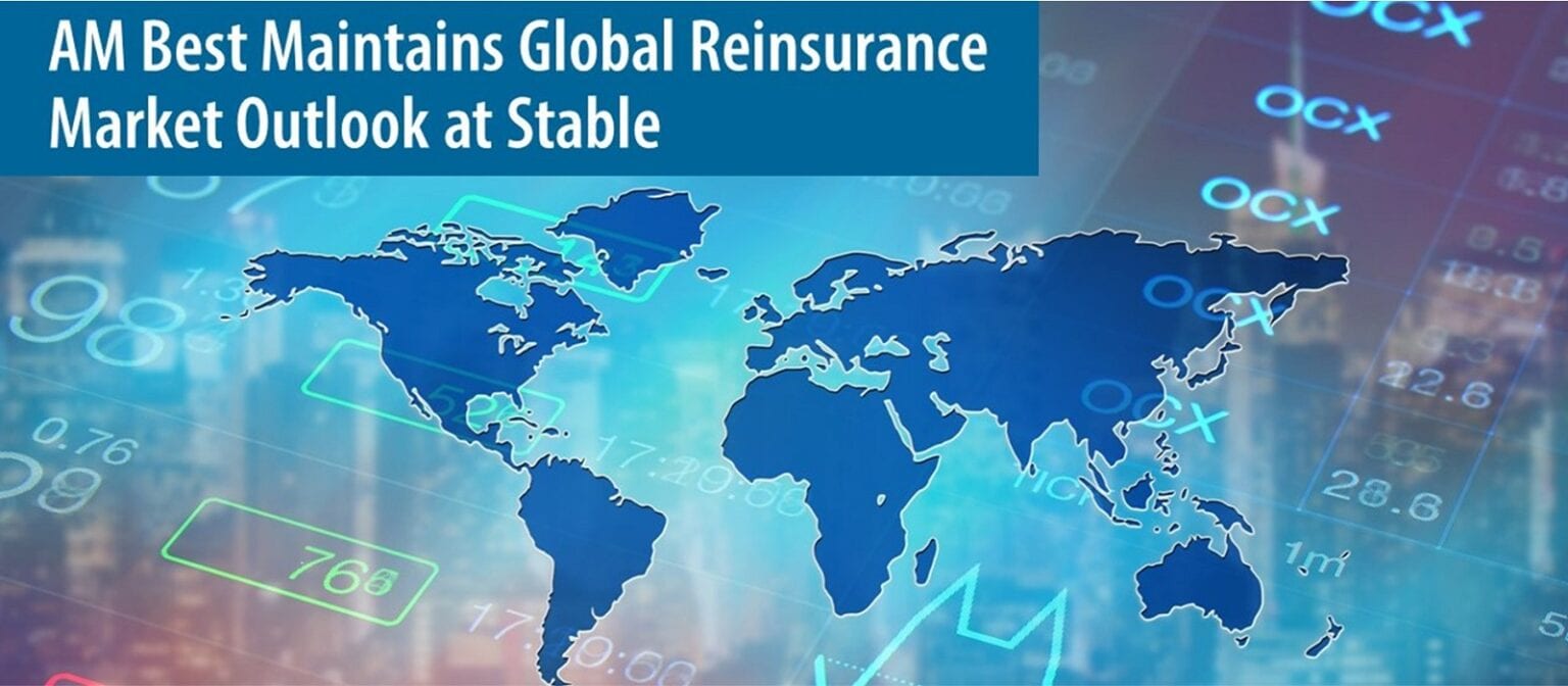 AM Best maintains global reinsurance market outlook at stable